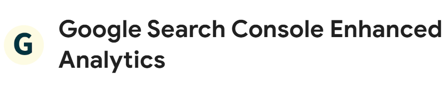Google Search Console Enhancer